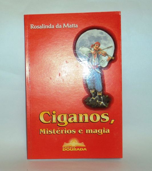 Ciganos, Mistérios e magia